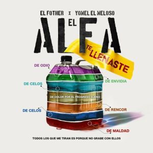 El Alfa Ft. Yomel El Meloso Y El Fother – Te Llenaste